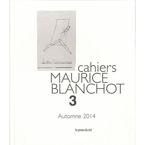 Cahiers Maurice Blanchot N° 3, Automne 2014