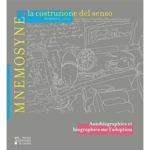 Mnemosyne O La Costruzione Del Senso N° 8, 2015 - Autobiographies Et Biographies Sur L'adoption