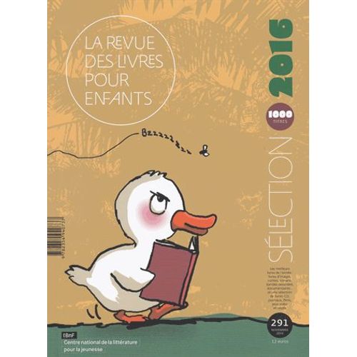La Revue Des Livres Pour Enfants N° 291 - Sélection Annuelle