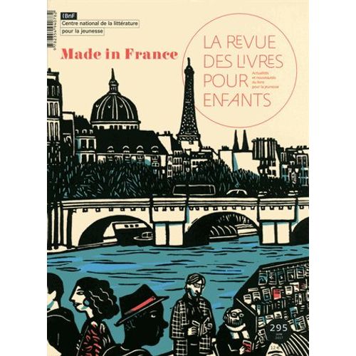 La Revue Des Livres Pour Enfants N° 295, Juin 2017 - Made In France