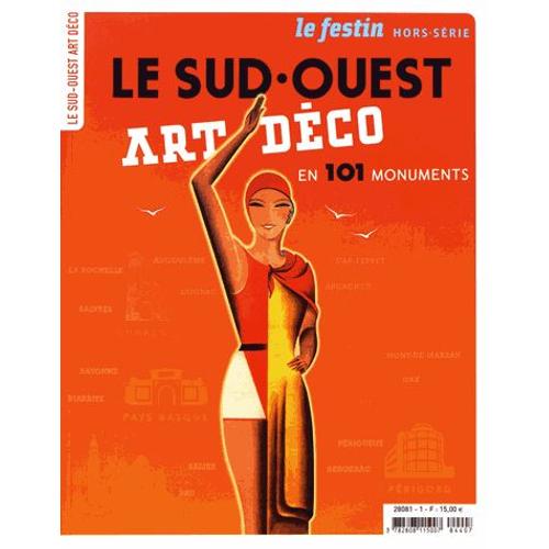 Le Festin Hors-Série - Le Sud Ouest Art Déco En 101 Monuments