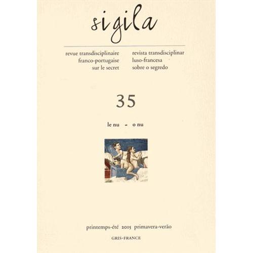 Sigila N° 35, Printemps-Été 2015 - Le Nu