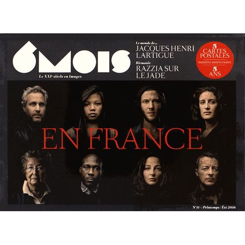 6 Mois, Le Xxie Siècle En Images N° 11, Printemps/Eté 2016 - En France