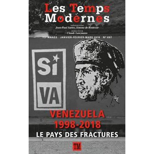 Les Temps Modernes N° 697 - Venezuela 1998-2018 - Le Pays Des Fractures