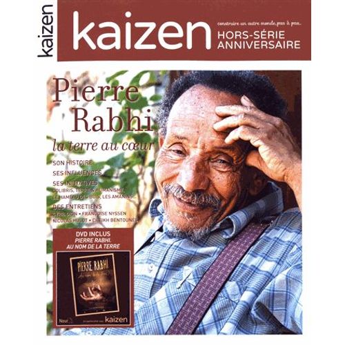 Kaizen Hors-Série Anniversaire - Pierre Rabhi, La Terre Au Coeur - (1dvd)