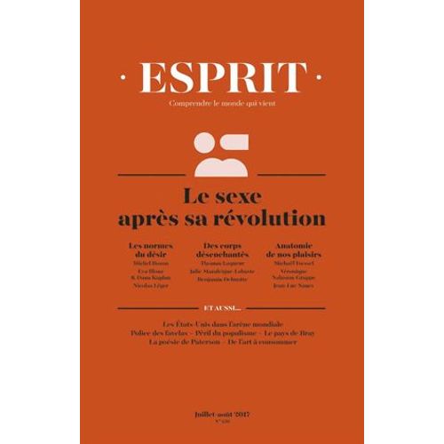 Esprit N° 436, Juillet-Août 2017 - Le Sexe Après Sa Révolution