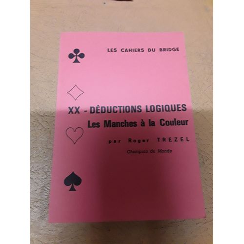 Xx - Déductions Logiques - Les Manches À La Couleur