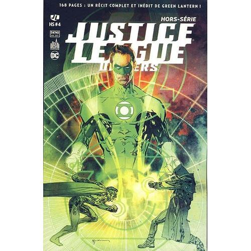 " Un Récit Complet Et Inédit De Green Lantern ! " : Justice League Univers Hors-Série # 4 ( Hiver 2017 )