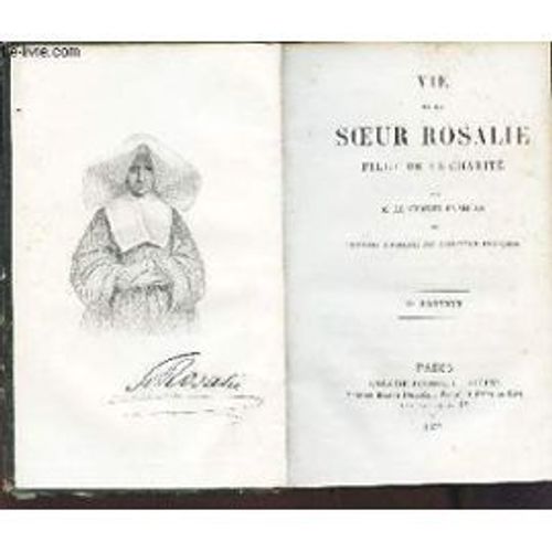 Vie De Soeur Rosalie.Troisième Edition 1858