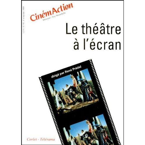 Cinémaction N° 93 - Le Théâtre À L'écran