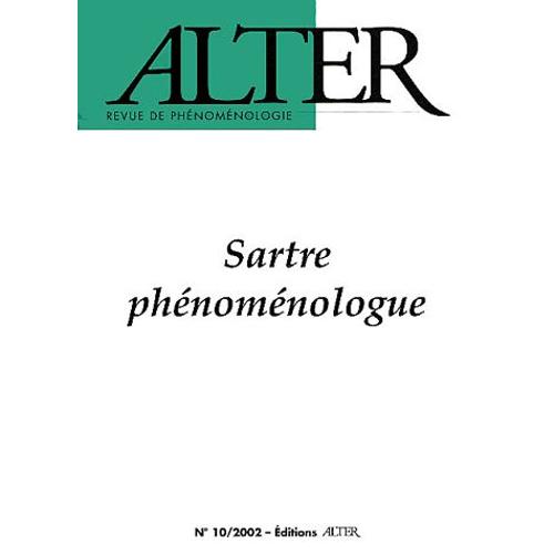 Alter N° 10/2002 - Sartre Phénoménologue