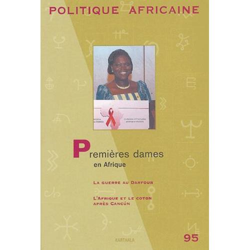 Politique Africaine N° 95, Octobre 2004 - Premières Dames En Afrique