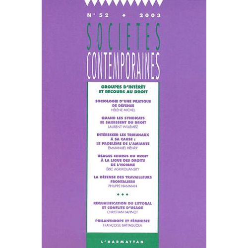 Sociétés Contemporaines N° 52/2003 - Groupes D'intérêt Et Recours Au Droit
