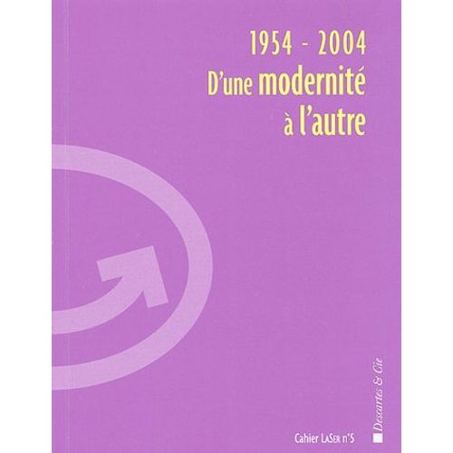 1954-2004 D'une Modernité À L'autre