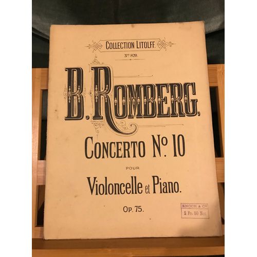 Bernhard Romberg Concerto Pour Violoncelle N°10 Partition Éditions Litolff N°820