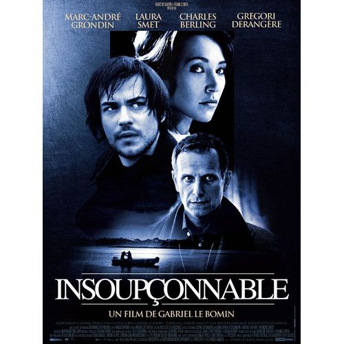 Affiche De Cinéma Authentique " Insoupçonnable " - Gabriel Le Bomin - Charles Berling - Laura Smet - Marc-André Grondin - Format 120x160 Cm