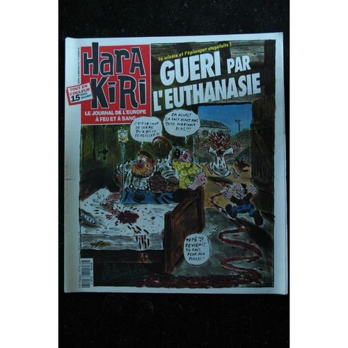 Hara Kiri Hebdo 7 Rare - 1993 - Le Journal De L'europe À Feu Et À Sang - Guéri Par L'euthanasie