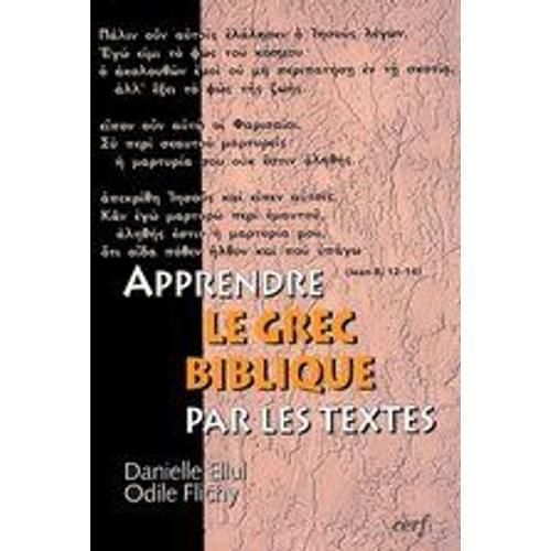 Apprendre Le Grec Biblique Par Les Textes - (1cédérom)