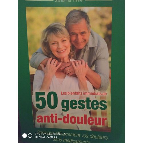 Les Bienfaits Immédiats De 50 Gestes Anti-Douleur
