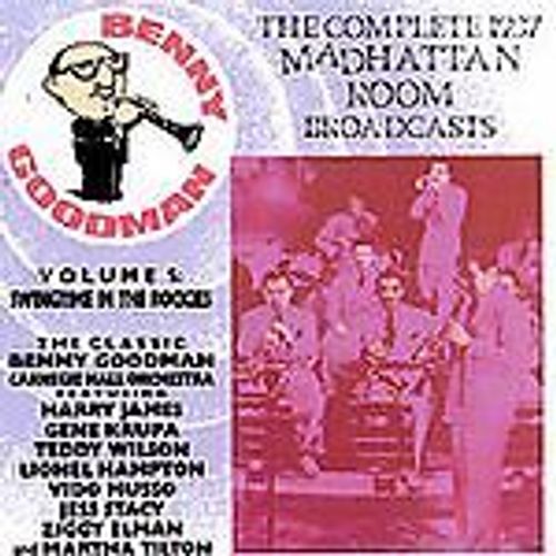 Complete 1937 Madhattan Room Broadcasts 5 : Swingtime In The Rockies