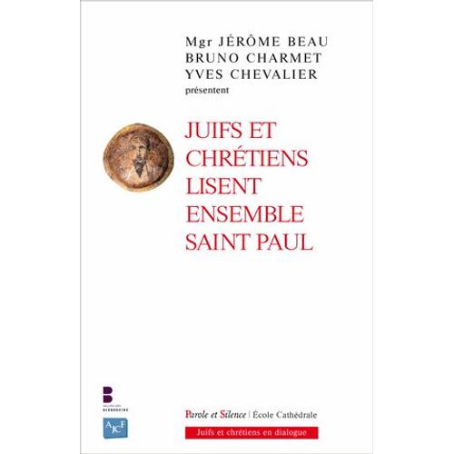 Juifs Et Chrétiens Lisent Ensemble Saint Paul