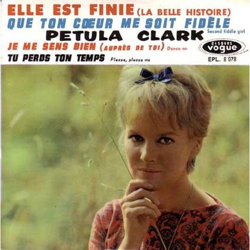 Que Ton Coeur Me Soit Fidèle - Elle Est Finie (La Belle Histoire) - Je Me Sens Bien (Auprès De Toi) - Tu Perds Ton Temps (Avec Languette)