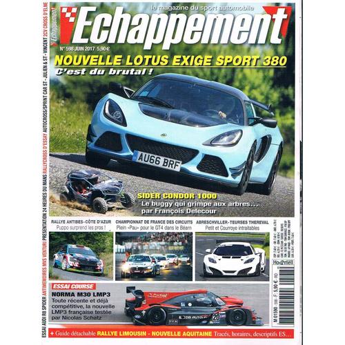 Echappement N°598 Juin 2017 : Nouvelle Lotus Exige Sport 380
