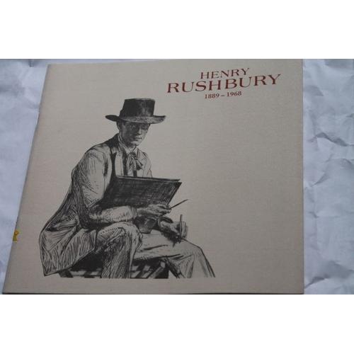 Henry Rushbury 1889-1968 : A Centenary Exhibition Of Drawings End Etchings