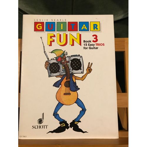 Leslie Searle, Collection "Guitar Fun" Pour Guitare Volume 3 Éditions Schott Ed 7863