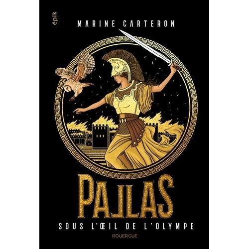Pallas Tome 3 - Sous L'oeil De L'olympe