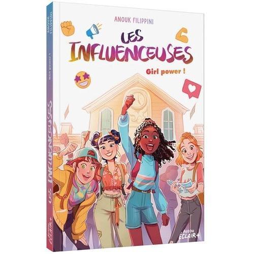Les Influenceuses Tome 4 - Girl Power !