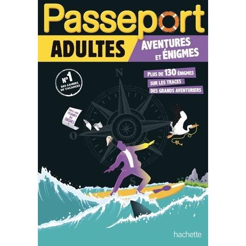 Cahier De Vacances Passeport Adulte - Aventures Et Énigmes