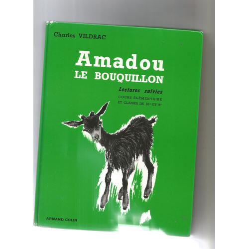 Amadou Le Bouquillon Lectures Suivies Cours Élémentaire Et Classes De 10 E Te 9 E