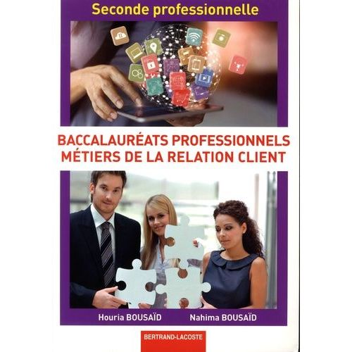 Métiers De La Relation Client 2de Professionnelle