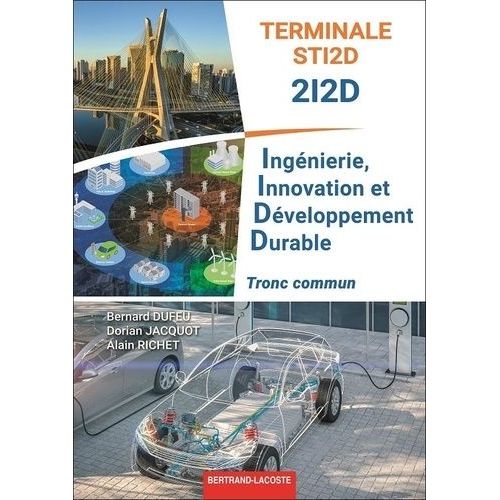 Ingénierie, Innovation Et Développement Durable Tle Sti2d 2i2d - Tronc Commun