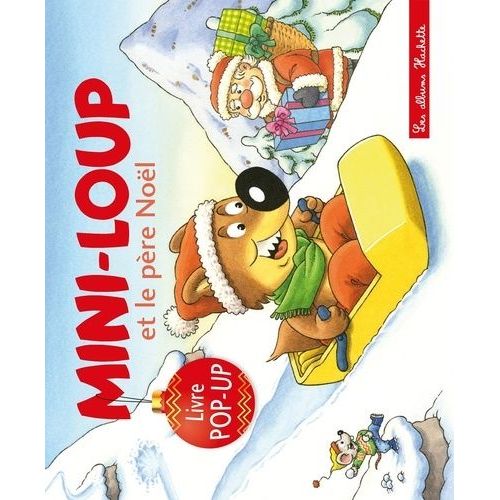 Mini-Loup - Mini-Loup Et Le Père Noël - Livre Pop-Up