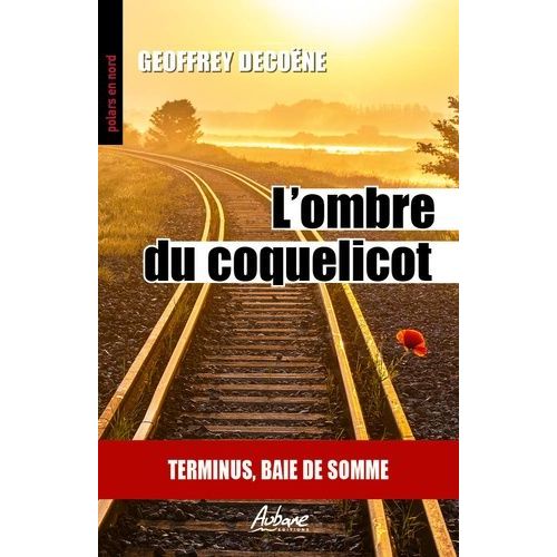 L'ombre Du Coquelicot - Terminus, Baie De Somme