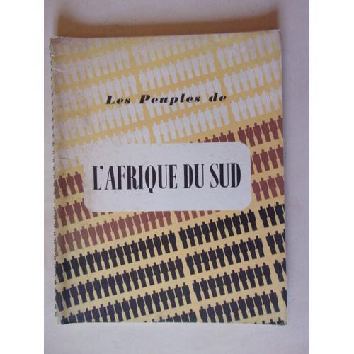 Les Peuples De L'afrique Du Sud - Exposé Illustré - Années 50 - Sommaire Scanné - Nombreuses Photos