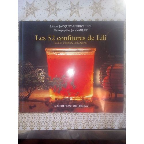 Les 52 Confitures De Lili - Tous Les Secrets Du Crêt L'agneau
