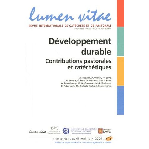 Lumen Vitae Volume 64 N° 2, 2009 - Développement Durable - Contributions Pastorales Et Catéchétiques