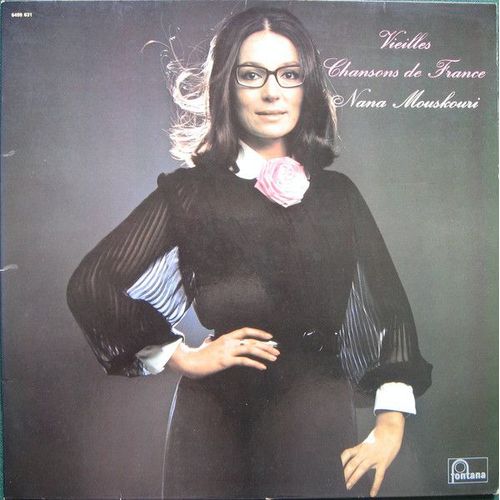 Vieilles Chansons De France Nana Mouskouri - Le Roi A Fait Battre Tambour - Belle Do?Tte - Voici Le Mois De May -Pauvre Rutebeuf - A La Claire Fontaine - Le Temps Des Cerises - L'amour De Moy