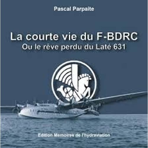 La Court Vie Du F-Bdrc Ou Le Reve Perdu Lu Laté 631