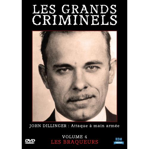 Les Grands Criminels - Volume 4 : Les Braqueurs