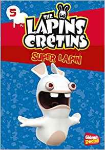 The Lapins cretins Super lapin