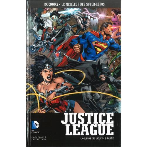 Dc Comics Le Meilleur Des Super-Héros : Justice League-La Guerre Des Ligues 2ème Partie 79