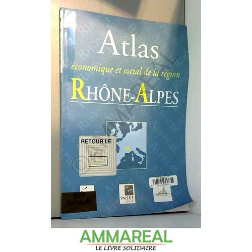 Atlas Économique Et Social De La Région Rhône-Alpes