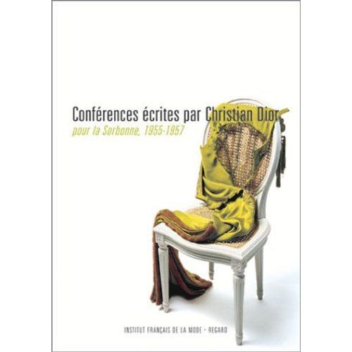Conférences Écrites Par Christian Dior Pour La Sorbonne, 1955-1957