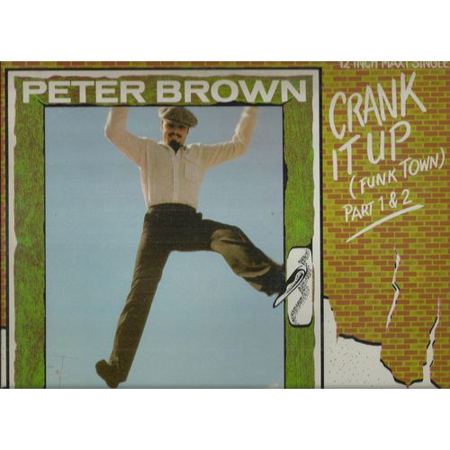 12 Inch Maxi Single - Crank It Up (Funk Town) Part 1 (P. Brown - R. Rans) 8'00 / Crank It Up (Funk Town) Part 2 10'31