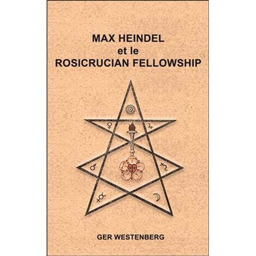 Max Heindel Et Le Rosicrucian Fellowship