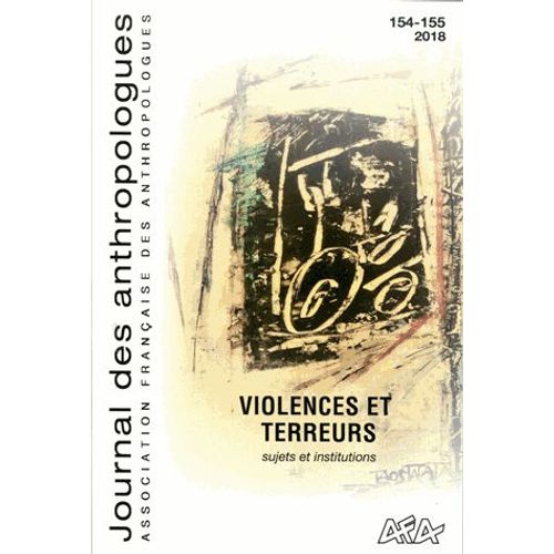 Journal Des Anthropologues N° 154-155/2018 - Violences Et Terreur - Sujets Et Institutions